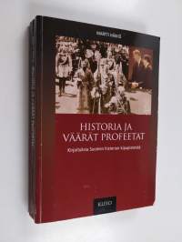 Historia ja väärät profeetat : kirjoituksia Suomen historian kipupisteistä