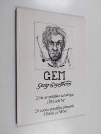 GEM, Georg Engeström : 20 år av politiska teckningar i Hbl och NP = 20 vuotta poliittisia piirroksia Hbl:ssa ja NP:ssä