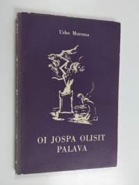 Oi jospa olisit palava