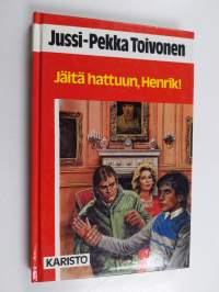 Jäitä hattuun, Henrik!
