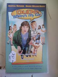 Dude, where is MY car?, VHS v. 2000