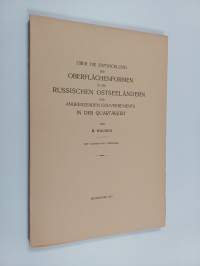 Über die Entwicklung der Oberflächenformen in den russischen Ostseeländern und angrenzenden Gouvernements in der Quartärzeit