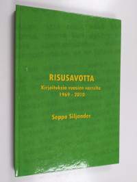 Risusavotta : kirjoituksia vuosien varrelta 1969-2010 (signeerattu, tekijän omiste)