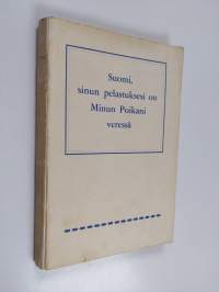 Suomi, sinun pelastuksesi on Minun poikani veressä