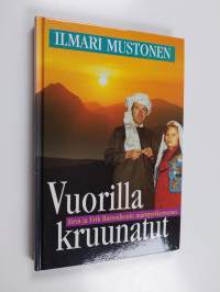 Vuorilla kruunatut : Eeva ja Erik Barendsenin marttyyrikertomus