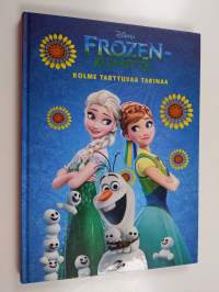 Frozen-kuumetta - Kolme tarttuvaa tarinaa