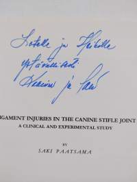 Ligament injuries in the canine stifle joint : a clinical and experimental study (signeerattu, tekijän omiste)