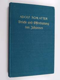 Die Briefe und die Offenbarung des Johannes - ausgelegt für Bibelleser