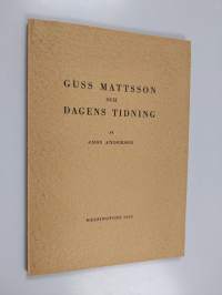 Guss Mattsson och Dagens Tidning