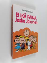 Ei ikä paina, Jaska Jokunen