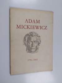 Puolan kansallisrunoilija Adam Mickiewicz 1798-1855