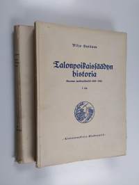 Talonpoikaissäädyn historia :; Suomen valtiopäivillä 1809-1906 1-2 osa