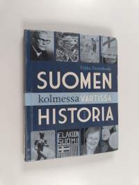 Suomen historia kolmessa vartissa