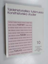 Nainen, taide, historia : taidehistorian esitutkimus 1985-1986