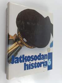 Jatkosodan historia 6 : Meri- ja ilmapuolustus ; Hallinto ja sotatalous ; Huolto ja aselajit ; Kotijoukot