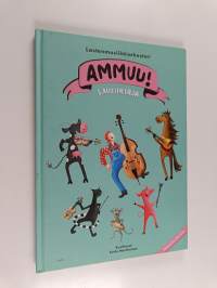 Ammuu! : Laulukirja