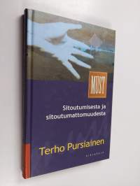 Sitoutumisesta ja sitoutumattomuudesta