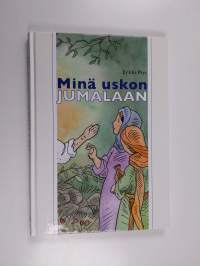 Minä uskon Jumalaan
