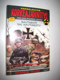 Saksalaisten korkejännitys. Rautaristi vai hautaristi.Erikoisnumero  3/2004