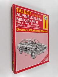 Talbot / Chrysler - Alpine, Solara Minx &amp; Rapier owners workshop manual