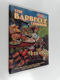 The Barbecue Cookbook - With Brunches, Lunches, Parties, Picnics and a Wedding Breakfast