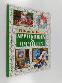 Tilkut talteen applikoiden &amp; ommellen