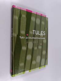 Tules : tuki- ja liikuntaelinsairaudet