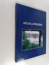 Anjalankoski : koskien kasvatti : forsarnas stad = Anjalankoski : the town of the rapids = Anjalankoski