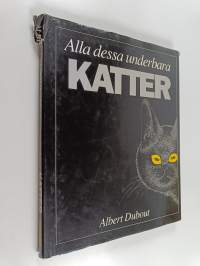 Alla dessa underbara katter