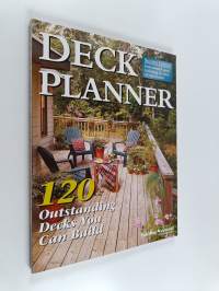Deck Planner - 120 Outstanding Decks You Can Build