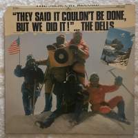 The Dells : &quot; They Said It Couldn&#039;t Be Done, But We Did It! &quot;   USA 1977  1-PAINOS