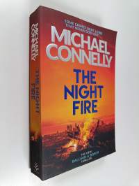 The Night Fire - A Bosch and Ballard Thriller