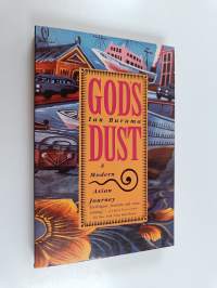 God&#039;s Dust : A Modern Asian Journey