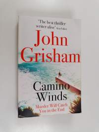 Camino Winds - The Ultimate Summer Murder Mystery from the Greatest Thriller Writer Alive