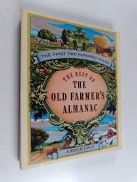 Best of the Old Farmer&#039;s Almanac - The First Two Hundred Years
