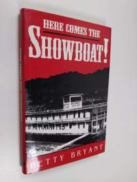 Here Comes The Showboat!