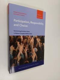 Participation, responsibility and choice : summoning the active citizen in Western European welfare states
