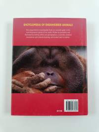 Encyclopedia of Endangered Animals : An Essential Guide to the Threatened Species of ous World