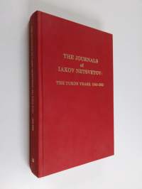 The Journals of Iakov Netsvetov - The Atkha Years, 1828-1844