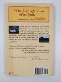 Alaska A to Z : The Most Comprehensive Book of Facts and Figures Ever Compiled about Alaska