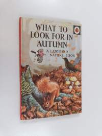 What to look for in autumn : A ladybird nature book