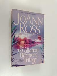 The Callahan Brothers trilogy : Blue Bayou, River Road, Magnolia Moon (Yhteisnide)