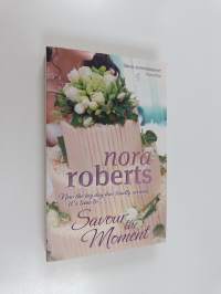 Savour the moment