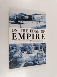 On the Edge of Empire - Poland and Finland at the Turn of the 19th and 20th Centuries