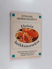 Otavan herkkukortit : Iloisia hoikkuusruokia