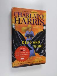 Dead and Gone: A Sookie Stackhouse Novel