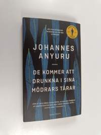 De kommer att drunkna i sina mödrars tårar