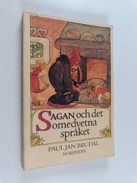 Sagan och det omedvetna språket : psykologi och symbolbilder i folksagorna