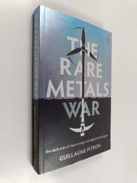 The Rare Metals War - The Hidden Face of the Energy and Digital Transition