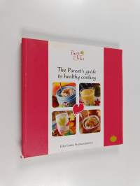 The Parent&#039;s guide to healthy cooking